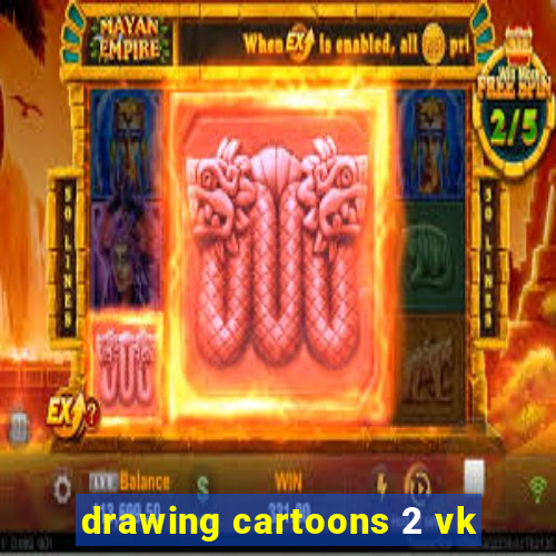 drawing cartoons 2 vk